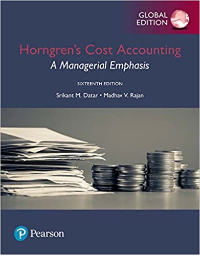 Horngren's Cost Accounting: A Managerial Emphasis, Global Edition (16th Edition) - Orginal Pdf